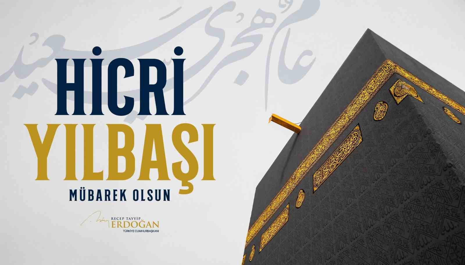 Cumhurbaşkanı Erdoğan’dan hicri yılbaşı mesajı
