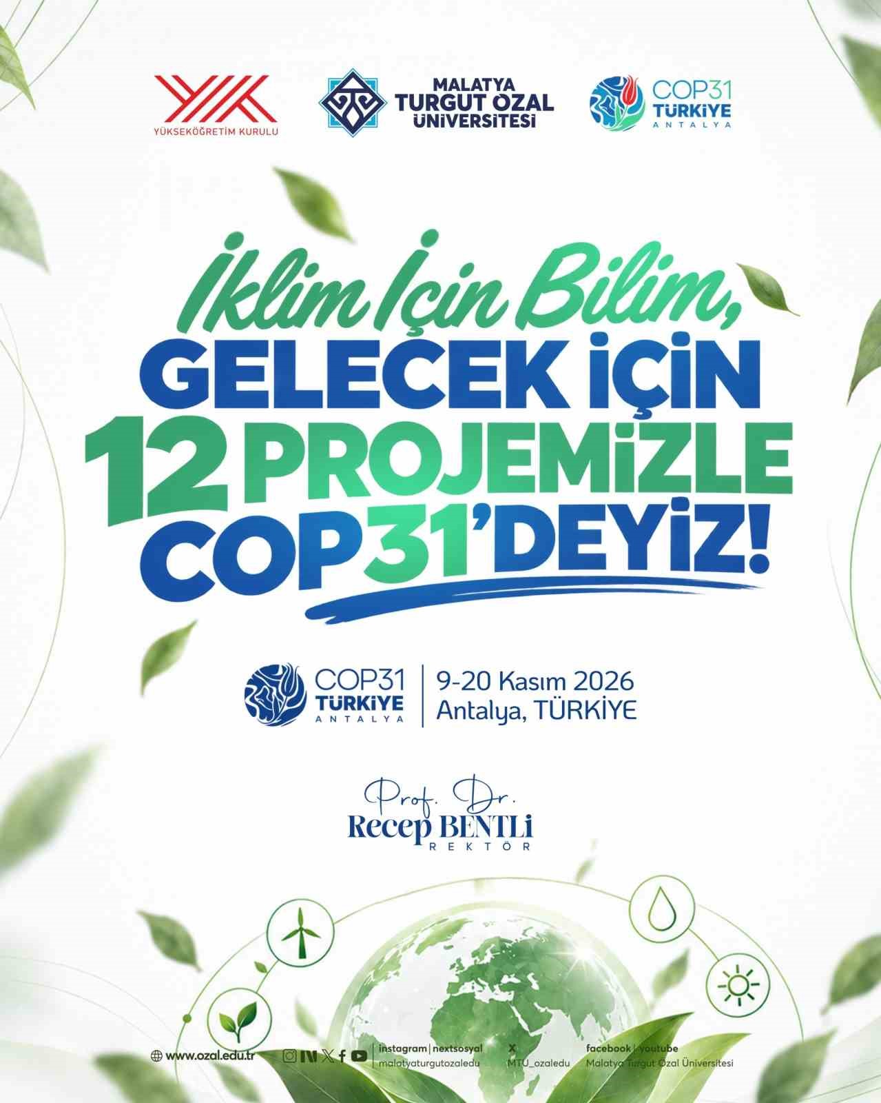 Malatya Turgut Özal Üniversitesi 12 projeyle COP31’e katılacak